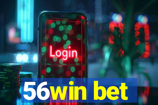 56win bet